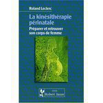 La kin&eacute;sith&eacute;rapie p&eacute;rinatale