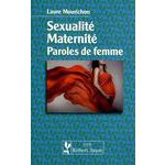 Sexualit&eacute;, Maternit&eacute;, Paroles de femme 