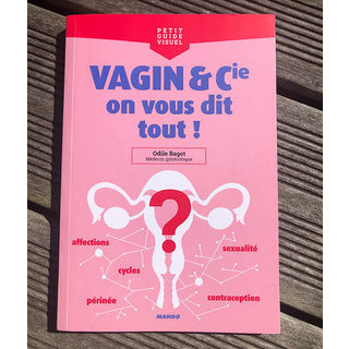 Couverture du livre-guide visuel : Vagin et Cie, on vous dit tout !