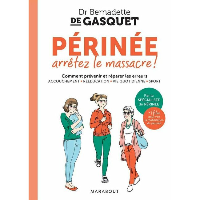 Périnée, arrêtez le massacre - Version poche