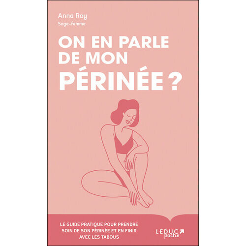 On en parle de mon périnée ?