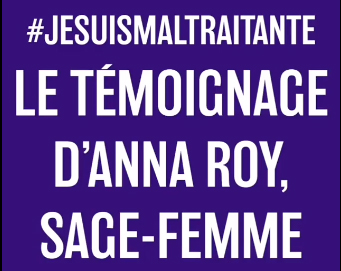 #jesuismaltraitante #1femme1sagefemme : le cri dalarme dune sage-femme